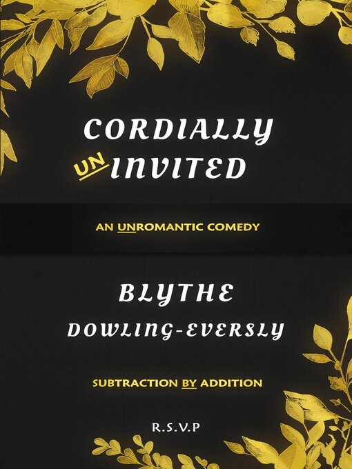 Title details for Cordially Uninvited by Blythe Dowling-Eversly - Available